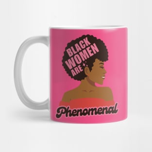 Black Women Are Phenomenal Mug